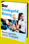 jetzt günstig Ratgeber eBook "Der Trinkgeld König" im Shop kaufen jetzt günstig Ratgeber eBook "Der Trinkgeld König" im Shop kaufen