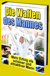 jetzt günstig Ratgeber eBook "Die Waffen des Mannes" im Shop kaufen jetzt günstig Ratgeber eBook "Die Waffen des Mannes" im Shop kaufen