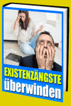 jetzt günstig Ratgeber eBook "Existenzängste überwinden" im Shop kaufen jetzt günstig Ratgeber eBook "Existenzängste überwinden" im Shop kaufen