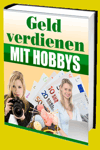 jetzt günstig Ratgeber eBook "Geld verdienen mit Hobbys" im Shop kaufen jetzt günstig Ratgeber eBook "Geld verdienen mit Hobbys" im Shop kaufen