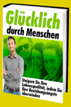 jetzt günstig Ratgeber eBook "Glücklich durch Menschen" im Shop kaufen jetzt günstig Ratgeber eBook "Glücklich durch Menschen" im Shop kaufen