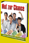 jetzt günstig Ratgeber eBook "Mut zur Chance" im Shop kaufen jetzt günstig Ratgeber eBook "Mut zur Chance" im Shop kaufen