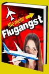 jetzt günstig Ratgeber eBook "Nie mehr Flugangst" im Shop kaufen jetzt günstig Ratgeber eBook "Nie mehr Flugangst" im Shop kaufen