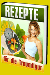 jetzt günstig Ratgeber eBook "Rezepte für die Traumfigur" im Shop kaufen jetzt günstig Ratgeber eBook "Rezepte für die Traumfigur" im Shop kaufen