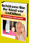 jetzt günstig Ratgeber eBook "Schützen Sie Ihr Kind vor Unfällen" im Shop kaufen jetzt günstig Ratgeber eBook "Schützen Sie Ihr Kind vor Unfällen" im Shop kaufen