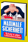 jetzt günstig Ratgeber eBook "Schutz in allen Lebensbereichen - Maximale Sicherheit" im Shop kaufen jetzt günstig Ratgeber eBook "Schutz in allen Lebensbereichen - Maximale Sicherheit" im Shop kaufen