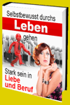 jetzt günstig Ratgeber eBook "Selbstbewusst durchs Leben gehen" im Shop kaufen jetzt günstig Ratgeber eBook "Selbstbewusst durchs Leben gehen" im Shop kaufen