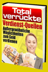 jetzt günstig Ratgeber eBook "Total verrückte Verdienst-Quellen" im Shop kaufen jetzt günstig Ratgeber eBook "Total verrückte Verdienst-Quellen" im Shop kaufen