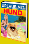 jetzt günstig Ratgeber eBook "Urlaub mit Hund" im Shop kaufen jetzt günstig Ratgeber eBook "Urlaub mit Hund" im Shop kaufen