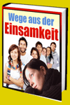 jetzt günstig Ratgeber eBook "Wege aus der Einsamkeit" im Shop kaufen jetzt günstig Ratgeber eBook "Wege aus der Einsamkeit" im Shop kaufen